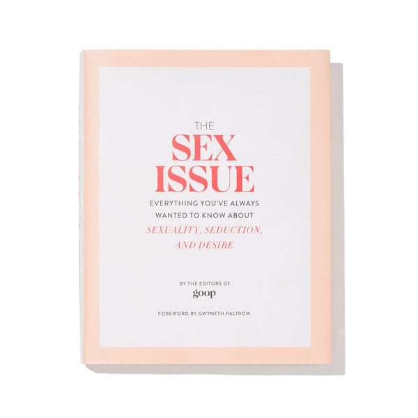 GOOP PRESS The Sex Issue