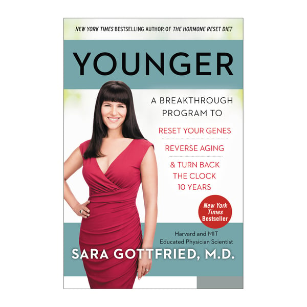 Harper Collins Younger: A Breakthrough Program to Reset Your Genes, Reverse Aging, and Turn Back the Clock 10 Years