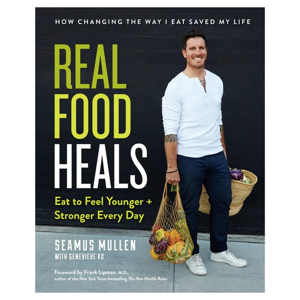 Penguin Random House Real Food Heals: Eat to Feel Younger and Stronger Every Day