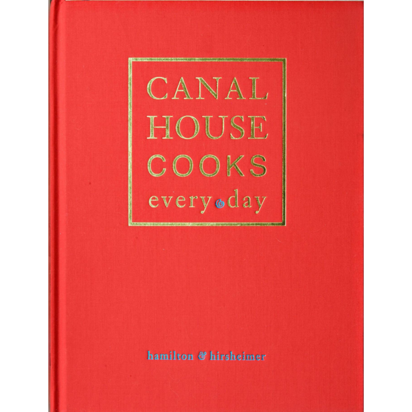 Andrews McMeel Canal House Cooks Every Day