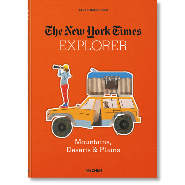 TASCHEN The New York Times: Explorer - Mountains, Deserts & Plains
